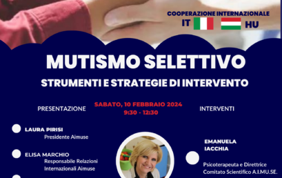 L’Italia incontra l’Ungheria: un progetto di cooperazione internazionale sul mutismo selettivo